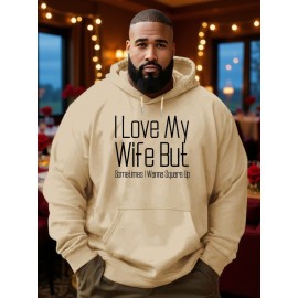 I Love My Wife But New Printed Autumn and Winter Plush Youth Versatile Spring and Autumn Style Plus Dalian Hat Fashion Brand Sweater, PLUS SIZE